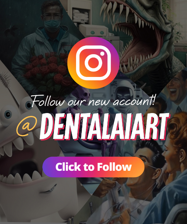 Follow our new account! @DENTALAIART