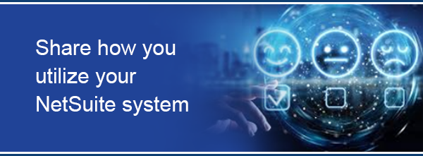 Share how you utilize your NetSuite system