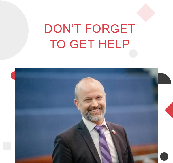 DONT'T FORGER TO GET HELP